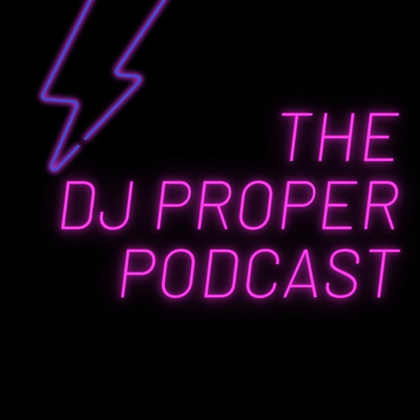 DJ PROPER IN THE MIX