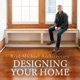 Designing Your Home