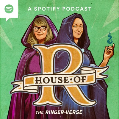 House of R:The Ringer