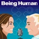 The Being Human Podcast