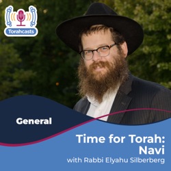 Time for Torah with Rabbi Silberberg: Navi