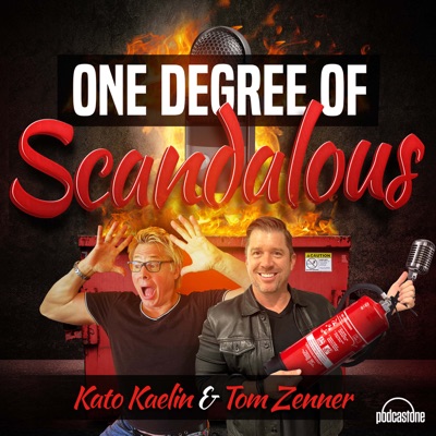 One Degree of Scandalous with Kato Kaelin and Tom Zenner:PodcastOne