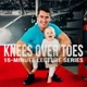 Knees Over Toes 15-Minute Lecture Series