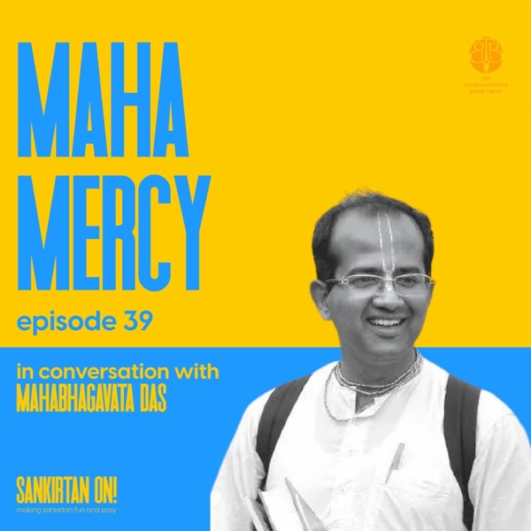 Ep39- Maha mercy with Mahabhagavata prabhu photo