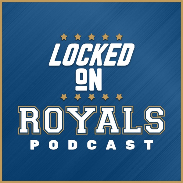 Locked On Royals - Daily Podcast On The Kansas City Royals