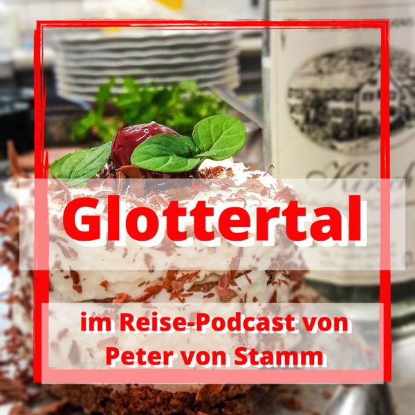 Das Glottertal - eine Reisereportage im Reise-Podcast von Peter von Stamm photo