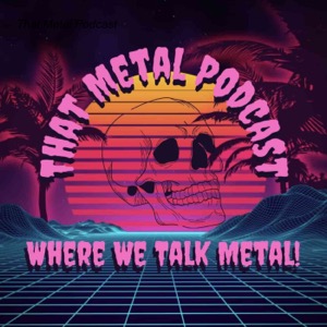 That Metal Podcast