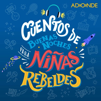 Cuentos de Buenas Noches para Niñas Rebeldes:Adonde Media