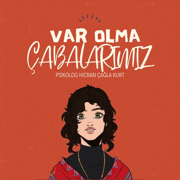 Var Olma Çabalarımız