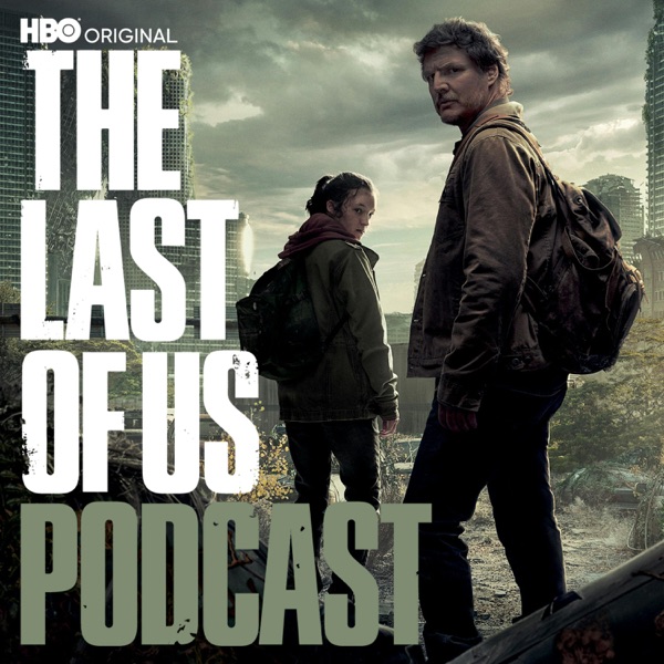 HBO’s The Last of Us Podcast Trailer photo