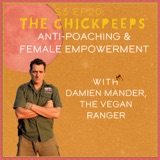S3, Ep20: Anti-Poaching & Female Empowerment with Damien Mander, the Vegan Ranger
