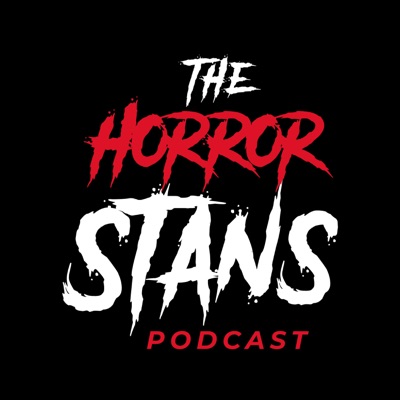 The Horror Stans Podcast The Horror Stans Podcast