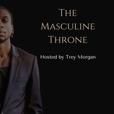 The Masculine Throne