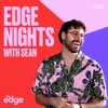 The Edge Nights Catchup Podcast