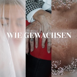 Wie gewachsen* - die Ausstellung.