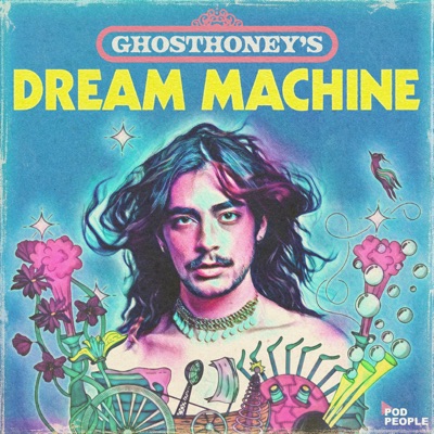 Ghosthoney’s Dream Machine Ghosthoney’s Dream Machine