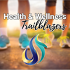Health and Wellness Trailblazers - Digital Trailblazers