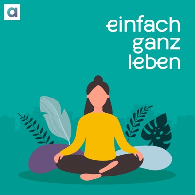 einfach ganz leben:argon podcast