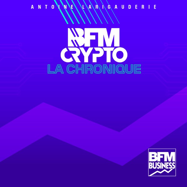 BFM Crypto La Chronique