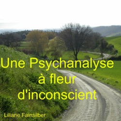 Une psychanalyse à fleur d'inconscient