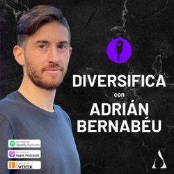 Diversifica con Adrián Bernabéu