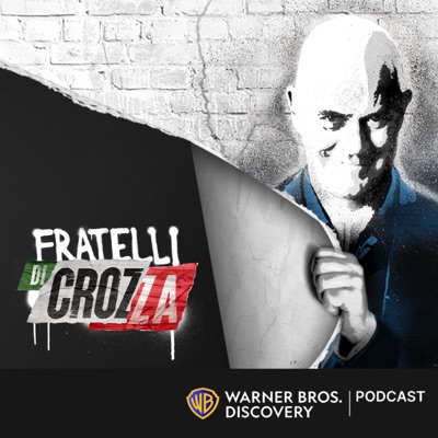 Fratelli di Crozza:Warner Bros. Discovery Podcast