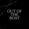 Out of the Boat - Christopher Honeycutt