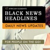 African Elements | Black News on the Daily