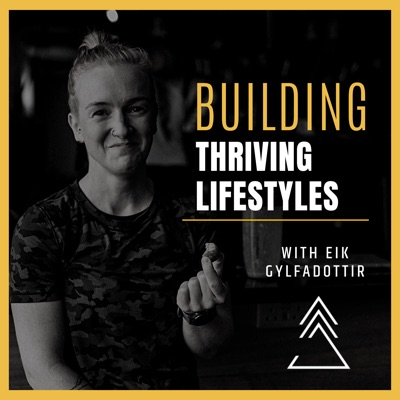 Building Thriving Lifestyles:Oddrun Eik Gylfadottir