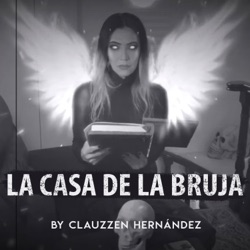 LA CASA DE LA BRUJA by Clauzzen Hernandez