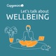 Let's talk about wellbeing