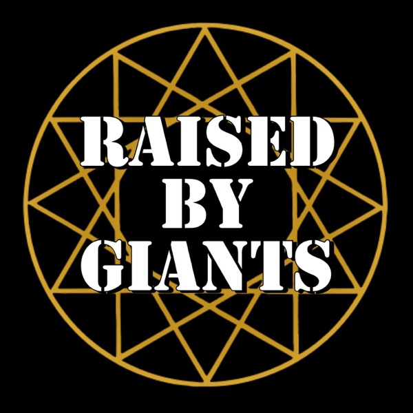 Raised By Giants