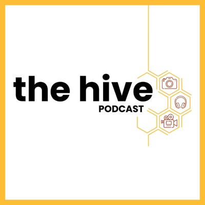 The Hive Podcast The Hive Podcast