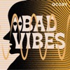 Bad Vibes