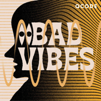 Bad Vibes podcast