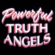 Powerful Truth Angels