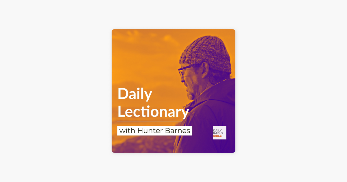 ‎Daily Lectionary with Hunter Barnes Daily Lectionary with Hunter