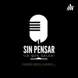 Sin Pensar 