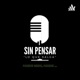 Sin Pensar 