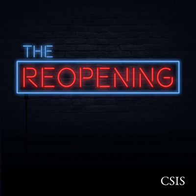 The Reopening:CSIS