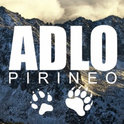 EPISODIO 1: NACE ADLO PIRINEO: ASOCIACIÓN POR LA DEFENSA DEL LOBO Y EL OSO EN EL PIRINEO