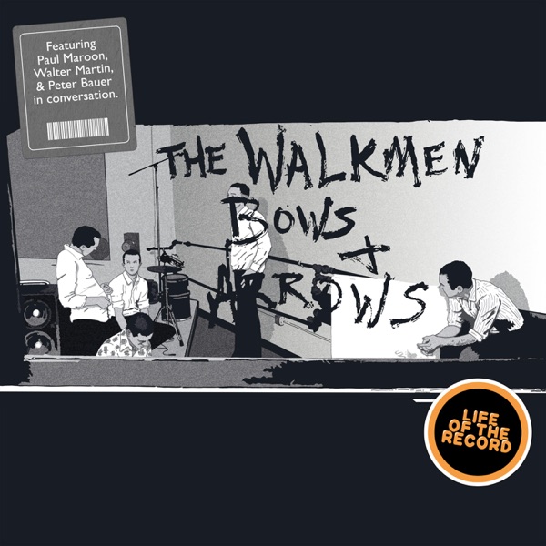 The Making of BOWS & ARROWS by The Walkmen - featuring Paul Maroon, Walter Martin and Peter Bauer photo