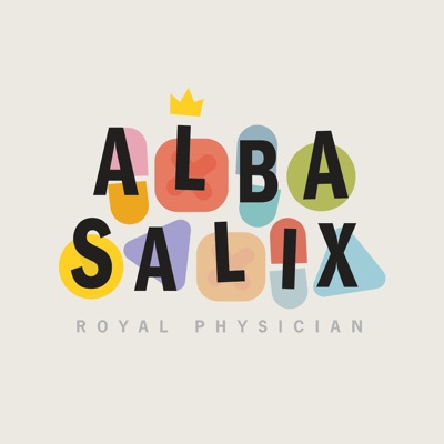 Alba Salix, Royal Physician:Fable and Folly