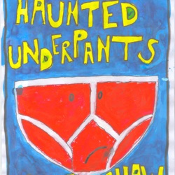 The Haunted Underpants