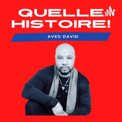 QUELLE HISTOIRE QUELLE HISTOIRE
