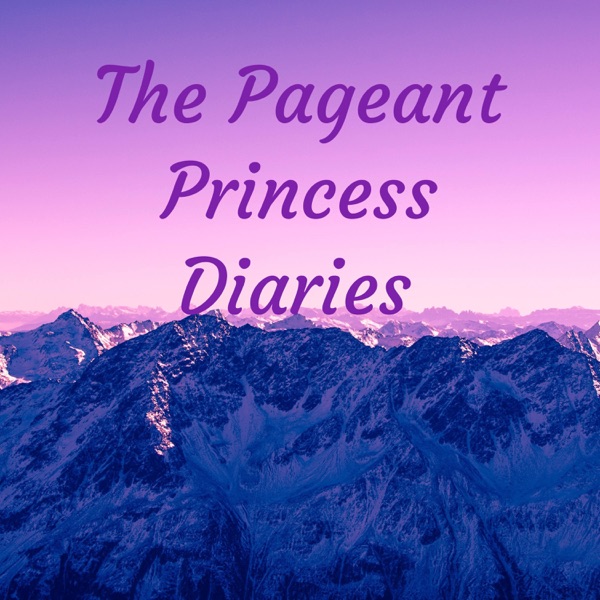 The Pageant Princess Diaries 