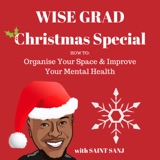 EP 04: Christmas Special: How To Organise Your Space & Improve Your Mental Health
