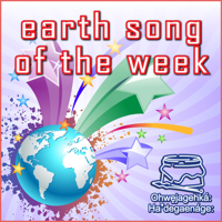 Earth Song of the Week (Iroquois Social Songs)