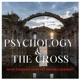 Psychology & The Cross: Foundations of Jungian Psychology