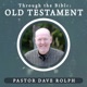 Dave Rolph Through the Bible: Old Testament